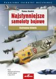 Najsłynniejsze samoloty bojowe  świata. Autor: Thomas Newdick. Dadada.pl Okładka książki Najsłynniejsze samoloty bojowe  świata