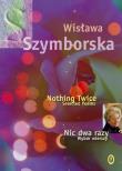 Nic dwa razy Nothing Twice. Autor: Wisława Szymborska. Dadada.pl Okładka książki Nic dwa razy Nothing Twice
