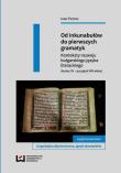 Od inkunabułów do pierwszych gramatyk. Autor: Ivan Petrov. Dadada.pl Okładka książki Od inkunabułów do pierwszych gramatyk