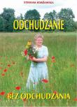 Odchudzanie bez odchudzania. Wydanie 2016. Autor: Stefania Korżawska. Dadada.pl Okładka książki Odchudzanie bez odchudzania. Wydanie 2016