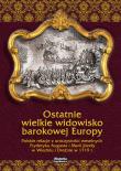Ostatnie wielkie widowisko barokowej Europy. Autor: Kuras Katarzyna. Dadada.pl Okładka książki Ostatnie wielkie widowisko barokowej Europy