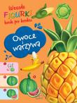 Okładka książki Owoce i Warzywa Wesołe figurki