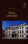 Pałac Larischa. Autor: Marek Stus. Dadada.pl Okładka książki Pałac Larischa
