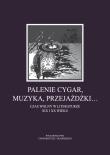 Opakowanie Palenie cygar, muzyka, przejażdżki… Czas wolny w literaturze XIX i XX wieku