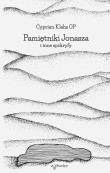Pamiętniki Jonasza i inne apokryfy. Autor: Klahs Cyprian. Dadada.pl Okładka książki Pamiętniki Jonasza i inne apokryfy