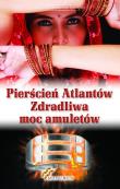 Okładka książki Pierścień Atlantów Zdradliwa moc amulteów