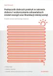 Okładka książki Podręcznik dobrych praktyk w zakresie doboru i wykorzystania odnawialnych źródeł energii