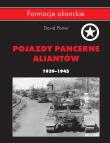 Pojazdy pancerne aliantów 1939- 1945. Autor: Porter David. Dadada.pl Okładka książki Pojazdy pancerne aliantów 1939- 1945