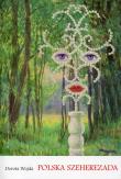 Polska Szecherezada. Swoje i obce z perspektywy. Autor: Wojda Dorota. Dadada.pl Okładka książki Polska Szecherezada. Swoje i obce z perspektywy