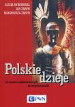 Polskie dzieje. Autor: Dybkowska Alicja, Żaryn Jan, Żaryn Małgorzata. Dadada.pl Okładka książki Polskie dzieje