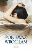 Ponieważ wróciłam. Autor: Wydra Justyna. Dadada.pl Okładka książki Ponieważ wróciłam