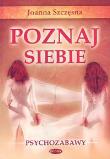 Poznaj siebie. Autor: Joanna Szczęsna. Dadada.pl Okładka książki Poznaj siebie
