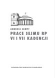 Prace Sejmu RP VI i VII kadencji. Zbiór opinii konstytucyjnoprawych. Autor: Szmyt Andrzej. Dadada.pl Okładka książki Prace Sejmu RP VI i VII kadencji. Zbiór opinii konstytucyjnoprawych