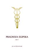 Pragnoza egipska Tom 1. Autor: Rijckenborgh Jan. Dadada.pl Okładka książki Pragnoza egipska Tom 1