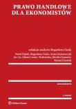 Prawo handlowe dla ekonomistów w. 2016. Autor: Paweł Dąbek (red.), Kaźmierczyk Aneta, Loranc-Borkowska Jolanta, Szaraniec Monika. Dadada.pl Okładka książki Prawo handlowe dla ekonomistów w. 2016