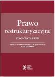 Prawo restrukturyzacyjne z komentarzem przygotowanym przez radcę prawnego Marcina Sarnę. Autor: Sarna Marcin. Dadada.pl Okładka książki Prawo restrukturyzacyjne z komentarzem przygotowanym przez radcę prawnego Marcina Sarnę