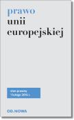 Prawo unii europejskiej. Autor: Lech Krzyżanowski (oprac.). Dadada.pl Okładka książki Prawo unii europejskiej