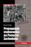 Okładka książki Propaganda stalinowska na Pomorzu Zachodnim