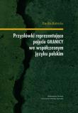 Przysłówki reprezentujące pojęcie granicy we współczesnym języku polskim. Autor: Emilia Kubicka. Dadada.pl Okładka książki Przysłówki reprezentujące pojęcie granicy we współczesnym języku polskim