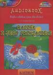 Raczek i jego przyjaciele - Audiobook. Autor: Lech Tkaczyk. Dadada.pl Okładka książki Raczek i jego przyjaciele - Audiobook