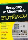 Receptury w Minecrafcie dla bystrzaków. Autor: Jesse Stay, Thomas Stay. Dadada.pl Okładka książki Receptury w Minecrafcie dla bystrzaków