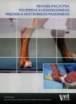 Rehabilitacja psa po operacji uszkodzonego więzadła krzyżowego przedniego. Autor: Marta Labuda, Małgorzata Kizerwetter. Dadada.pl Okładka książki Rehabilitacja psa po operacji uszkodzonego więzadła krzyżowego przedniego
