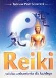 Reiki Sztuka uzdrawiania dla każdego. Autor: Tadeusz Piotr Szewczyk. Dadada.pl Okładka książki Reiki Sztuka uzdrawiania dla każdego