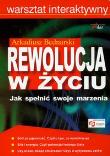 Rewolucja w życiu. Autor: Arkadiusz Bednarski. Dadada.pl Okładka książki Rewolucja w życiu