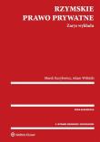 Rzymskie prawo prywatne Zarys wykładu. Autor: Kuryłowicz Marek, Wiliński Adam. Dadada.pl Okładka książki Rzymskie prawo prywatne Zarys wykładu
