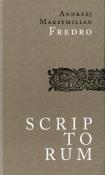 Scriptorum. Autor: Fredro Andrzej Maksymilian. Dadada.pl Okładka książki Scriptorum