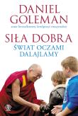 Siła dobra. Autor: Daniel Goleman. Dadada.pl Okładka książki Siła dobra