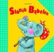 Słonik Bąbelek. Autor: Dorota Skwark. Dadada.pl Okładka książki Słonik Bąbelek