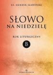 Okładka książki Słowo na niedzielę. Rok liturgiczny B
