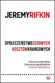 Społeczeństwo zerowych kosztów krańcowych. Autor: Jeremy Rifkin. Dadada.pl Okładka książki Społeczeństwo zerowych kosztów krańcowych