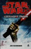 Star Wars. Czerwone żniwa. Autor: Schreiber Joe. Dadada.pl Okładka książki Star Wars. Czerwone żniwa
