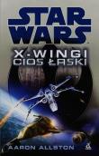 Star Wars. X-wingi. Cios łaski. Autor: Allston Aaron. Dadada.pl Okładka książki Star Wars. X-wingi. Cios łaski
