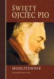 Święty Ojciec Pio. Autor: praca zbiorowa. Dadada.pl Okładka książki Święty Ojciec Pio