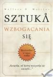 Sztuka wzbogacania się. Autor: Wattles Wallace D.. Dadada.pl Okładka książki Sztuka wzbogacania się