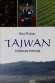 Tajwan Dylematy rozwoju. Autor: Trojnar Ewa. Dadada.pl Okładka książki Tajwan Dylematy rozwoju