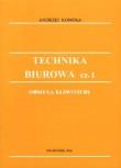 Okładka książki Technika Biurowa cz.1 Obsługa klawiat EKONOMIK