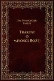 Okładka książki Traktat o Bożej miłości