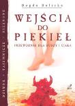 Wejścia do piekieł . Autor: Bogda Balicka. Dadada.pl Okładka książki Wejścia do piekieł
