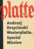 Westerplatte Special Mission. Autor: Drzycimski Andrzej. Dadada.pl Okładka książki Westerplatte Special Mission