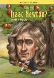 Okładka książki Wielcy i sławni. Kim był Isaac Newton?