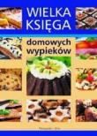 Okładka książki Wielka księga domowych wypieków