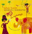 Wiersze i wierszyki dla najmłodszych. Autor: Julian Tuwim. Dadada.pl Okładka książki Wiersze i wierszyki dla najmłodszych