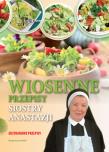 Wiosenne przepisy siostry Anastazji. Autor: Anastazja Pustelnik. Dadada.pl Okładka książki Wiosenne przepisy siostry Anastazji