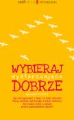 Okładka książki Wybieraj wystarczająco dobrze