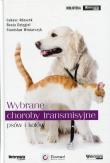 Wybrane choroby transmisyjne psów i kotów. Autor: Adaszek Łukasz, Dzięgiel Beata, Winiarczyk Stanisław. Dadada.pl Okładka książki Wybrane choroby transmisyjne psów i kotów