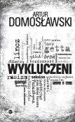 Wykluczeni. Autor: Artur Domosławski. Dadada.pl Okładka książki Wykluczeni